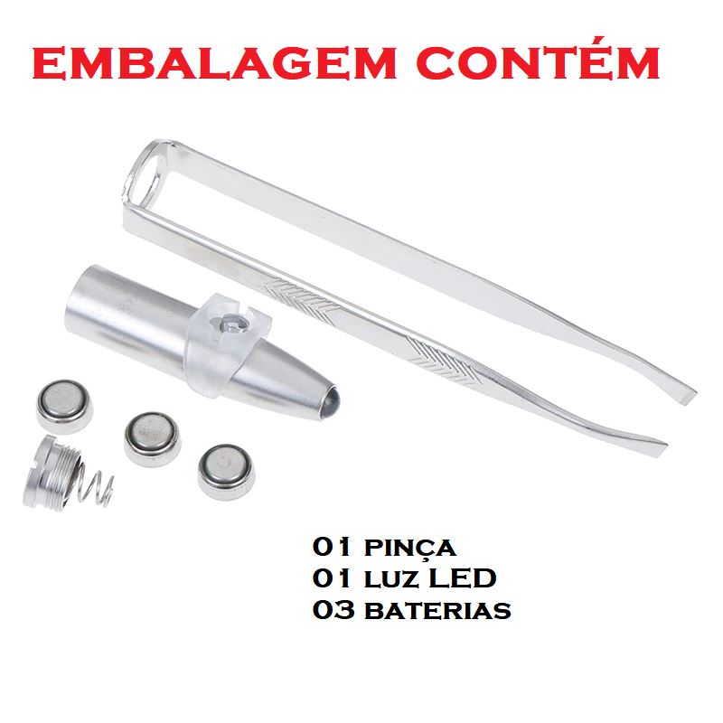 Pinça Aço Inox com LED Integrado beleza 035 Loja da Dryka
