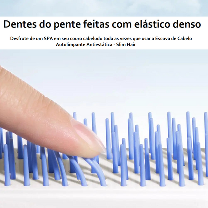 Escova de Cabelo Autolimpante Antiestática - Slim Hair
