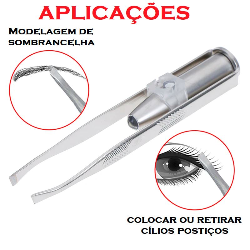 Pinça Aço Inox com LED Integrado beleza 035 Loja da Dryka 